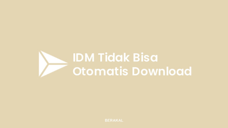 IDM Tidak Otomatis Download