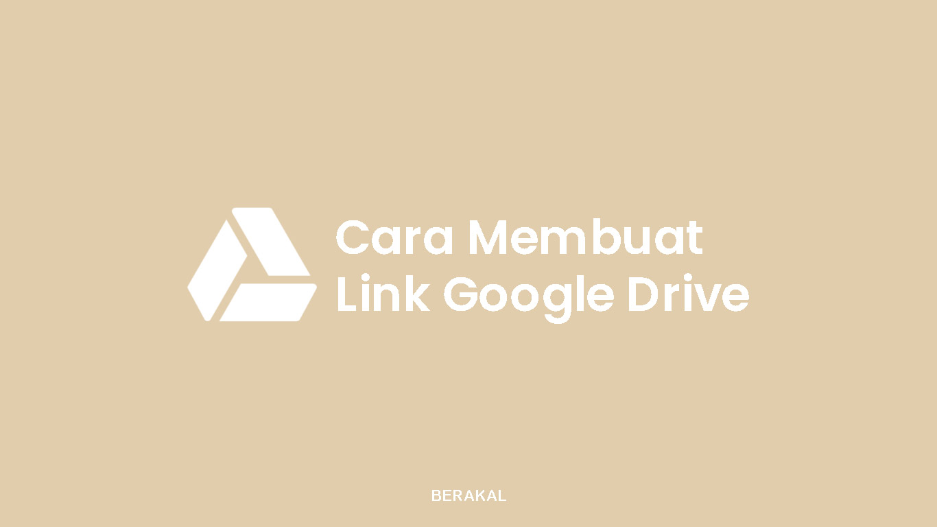 Cara Membuat Link Google Drive