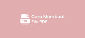 4 Cara Membuat File PDF di HP dan Laptop