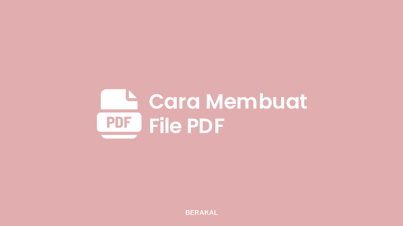 Cara Membuat File PDF