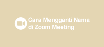 Cara Mengganti Nama di Zoom Meeting (PC & HP)
