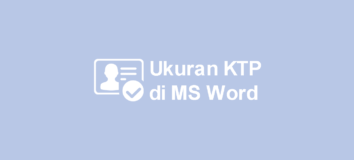Ukuran KTP Dalam MM, CM dan Pixel di Word dan Photoshop