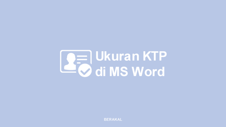 Ukuran KTP Dalam MM, CM dan Pixel di Word dan Photoshop