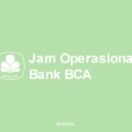 Bank BCA Buka Jam Berapa