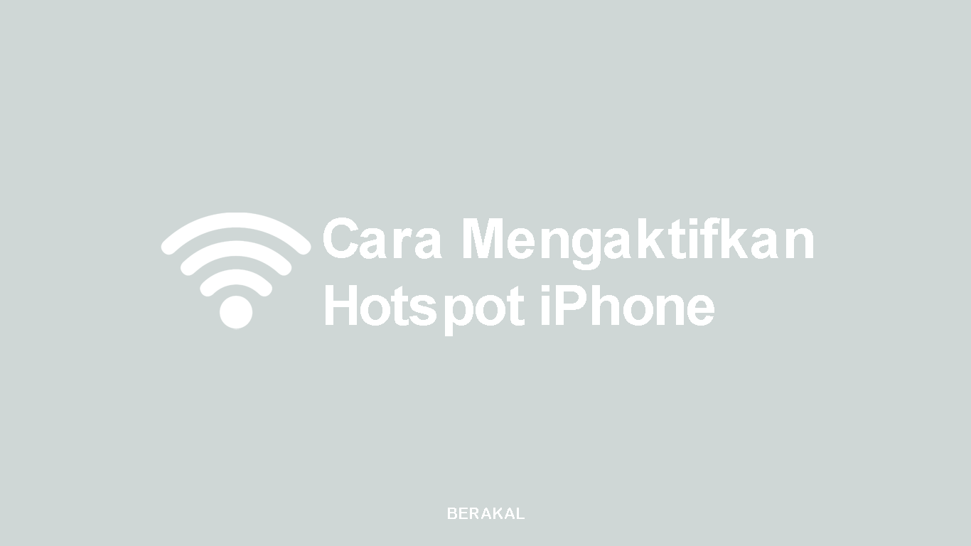 Cara Mengaktifkan Hotspot iPhone