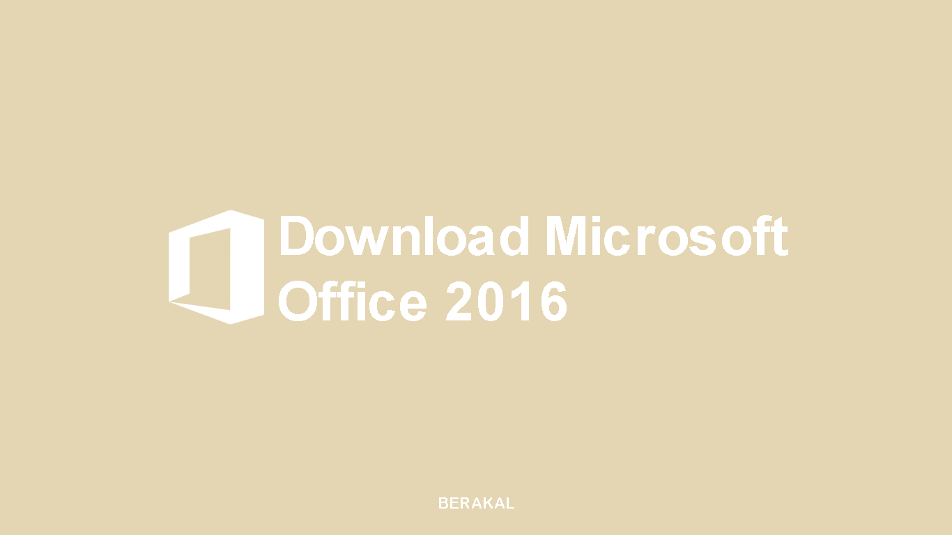 Download Microsoft Office 2016