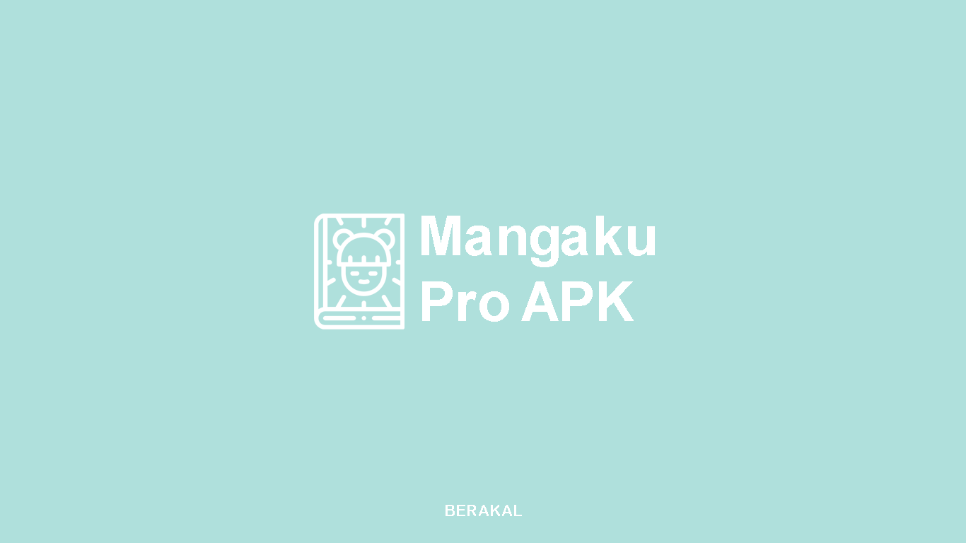 √ Download Mangaku Pro APK Terbaru Gratis