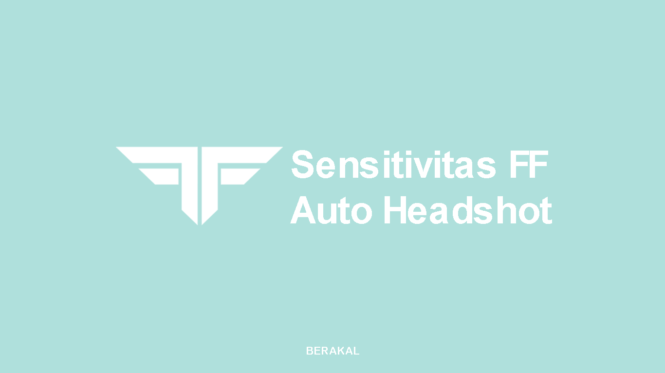 Sensitivitas Free Fire Auto Headshot