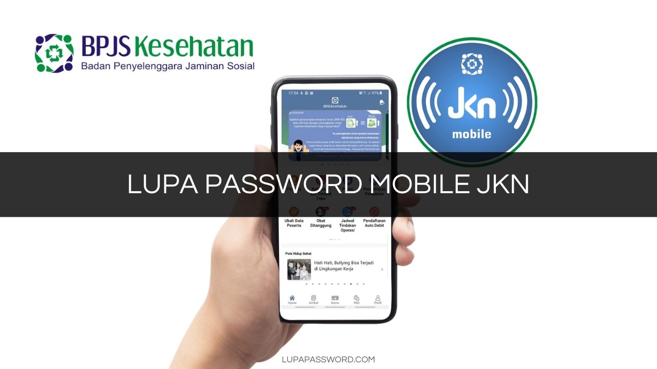 LUPA PASSWORD MOBILE JKN